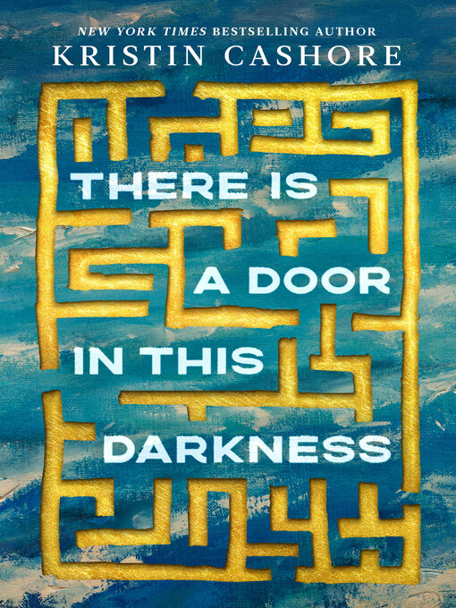 Title details for There Is a Door in This Darkness by Kristin Cashore - Wait list